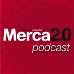 podcast semanal merca20.com